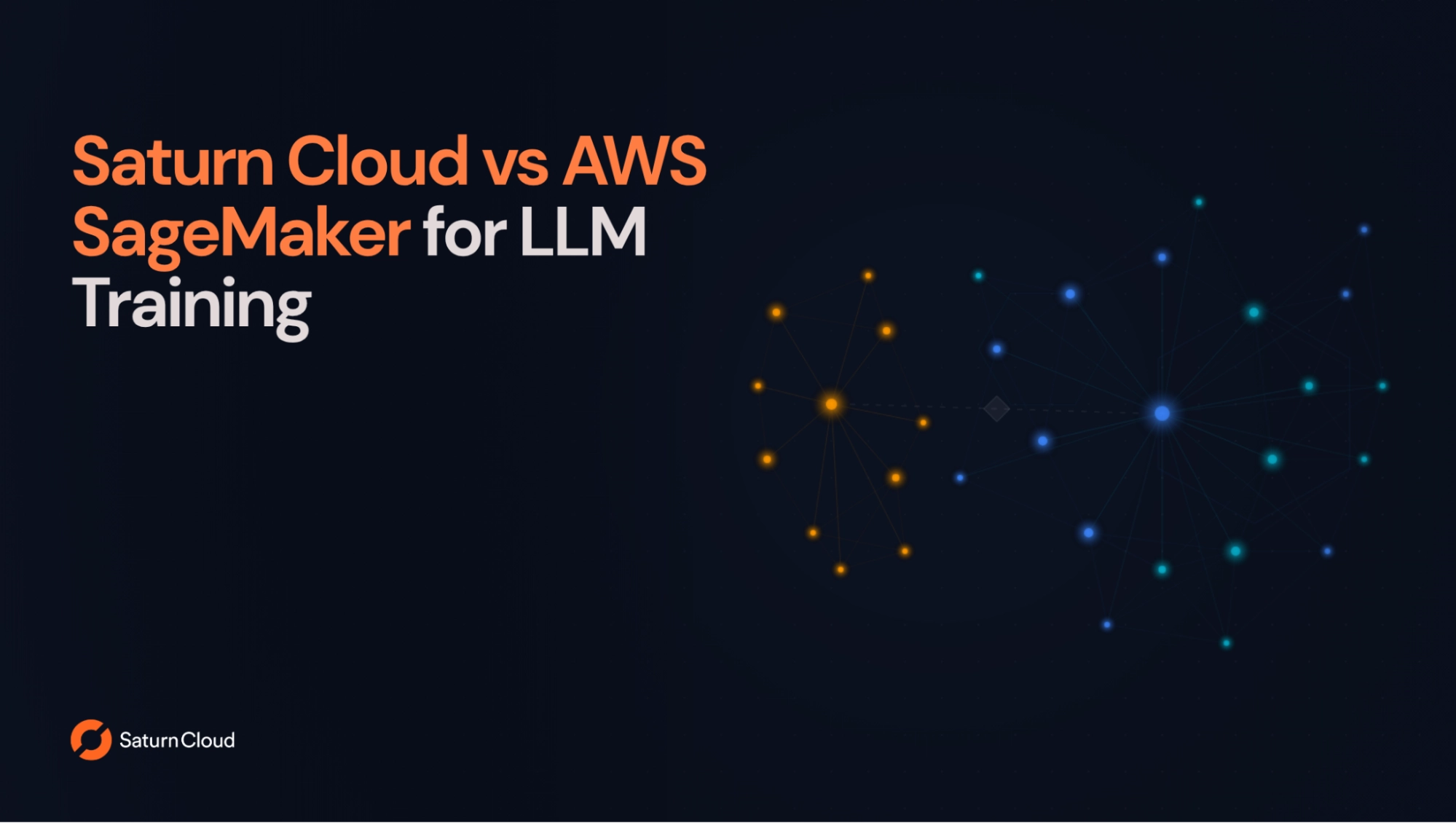 Saturn Cloud vs AWS SageMaker for LLM Training